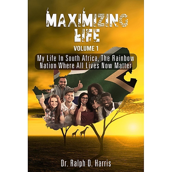 Maximizing Life, Ralph D. Harris