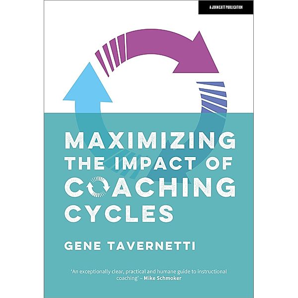 Maximizing the Impact of Coaching Cycles, Gene Tavernetti