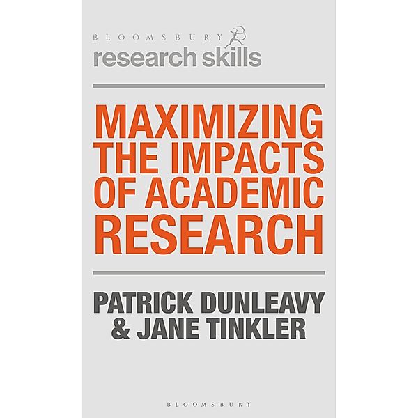 Maximizing the Impacts of Academic Research, Patrick Dunleavy, Jane Tinkler