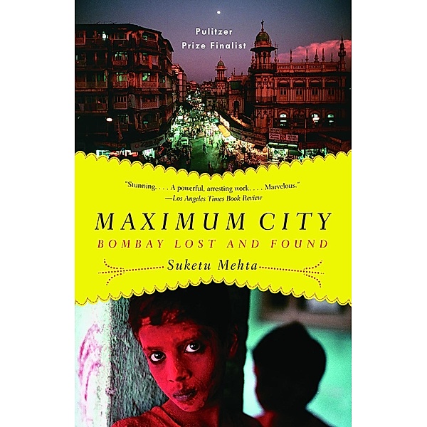 Maximum City, Suketu Mehta
