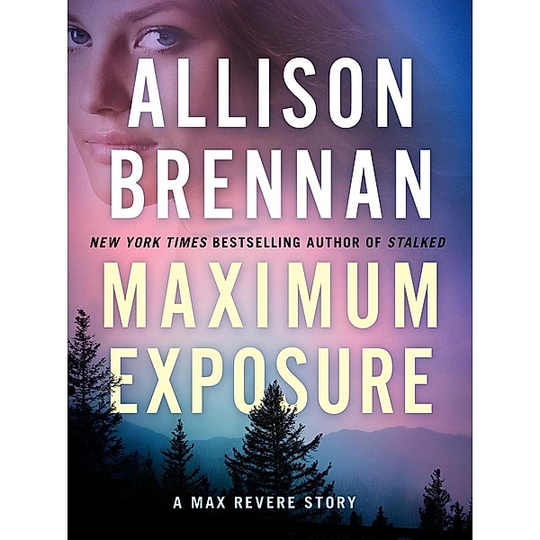 Maximum Exposure / Minotaur Books, Allison Brennan