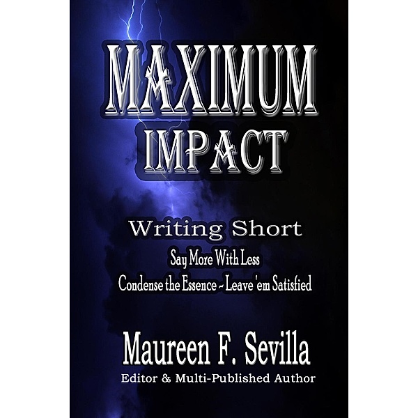 Maximum Impact, Maureen F. Sevilla