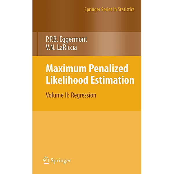 Maximum Penalized Likelihood Estimation.Vol.II, Paul P. Eggermont, Vincent N. LaRiccia