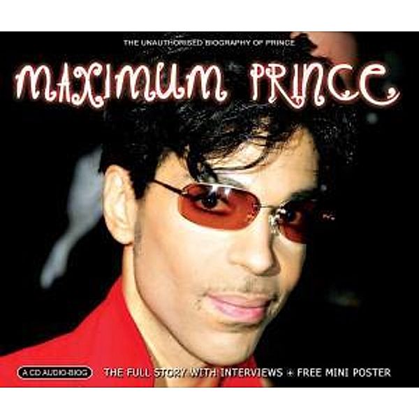 Maximum Prince - The Unauthorized Biography, Prince