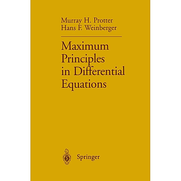 Maximum Principles in Differential Equations, Murray H. Protter, Hans F. Weinberger