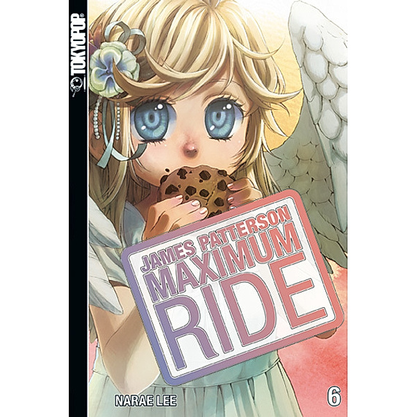 Maximum Ride Bd.6, NaRae Lee