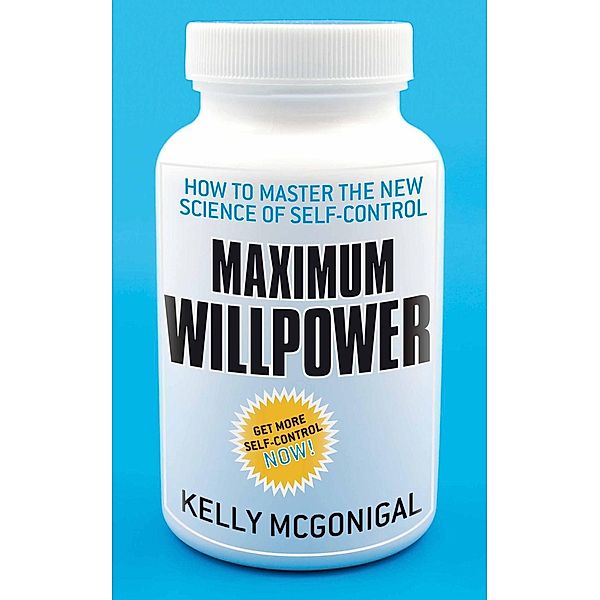 Maximum Willpower, Kelly McGonigal