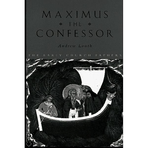 Maximus the Confessor, Andrew Louth