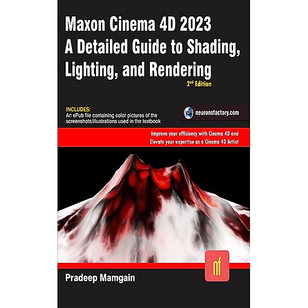 Maxon Cinema 4D 2023: A Detailed Guide to Shading, Lighting, and Rendering, Pradeep Mamgain