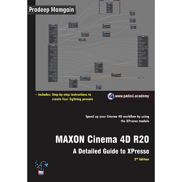 MAXON Cinema 4D R20: A Detailed Guide to XPresso, Pradeep Mamgain