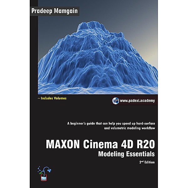 MAXON Cinema 4D R20: Modeling Essentials, Pradeep Mamgain