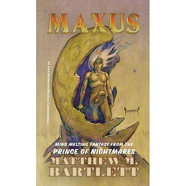 MAXUS / ODDNESS, Matthew Bartlett, Mike Dubisch