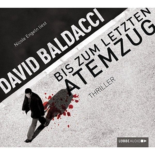 Maxwell & King - 4 - Bis zum letzten Atemzug, David Baldacci