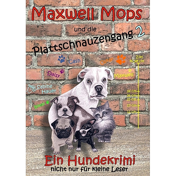 Maxwell Mops und die Plattschnauzengang 2, Sabine Hauer