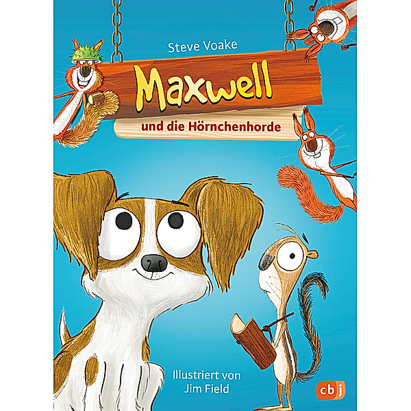 Maxwell und die Hörnchenhorde / Maxwell Bd.2, Steve Voake