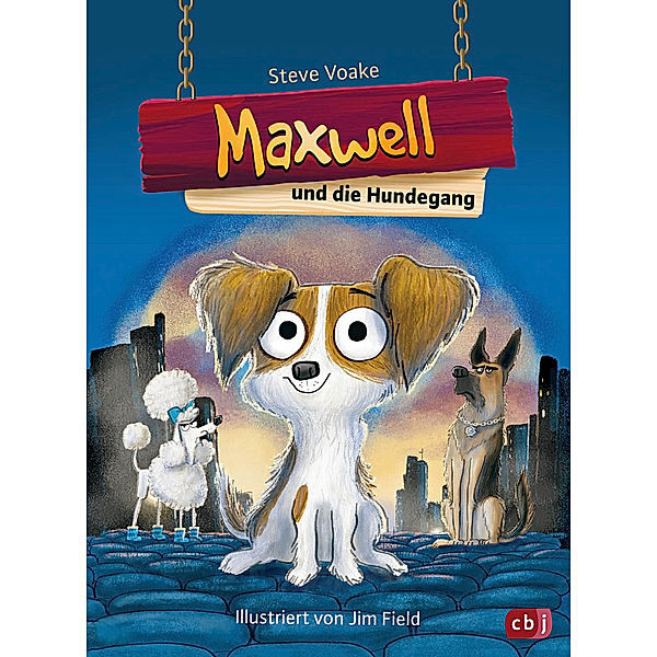 Maxwell und die Hundegang / Maxwell Bd.1, Steve Voake