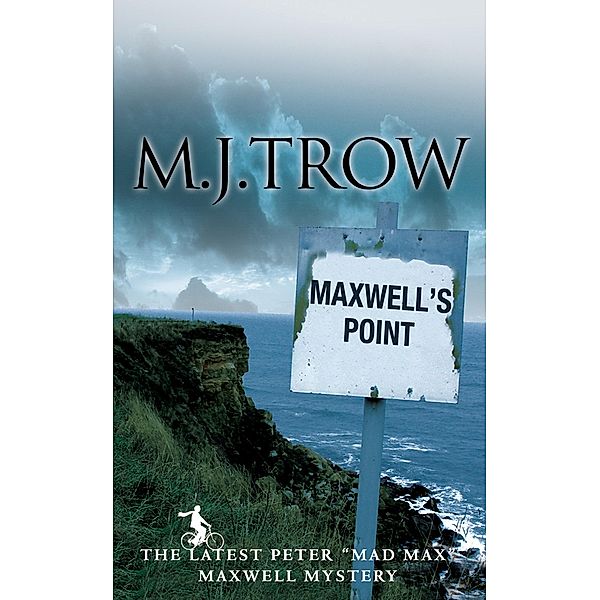 Maxwell's Point / Peter 'Mad Max' Maxwell mystery Bd.12, M. J. Trow