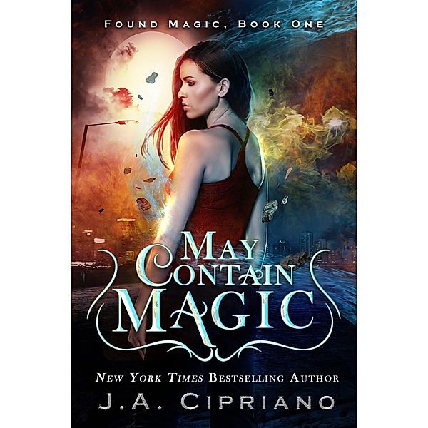 May Contain Magic (Found Magic, #1) / Found Magic, J. A. Cipriano