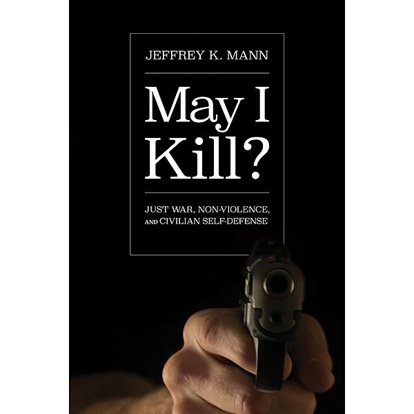 May I Kill?, Jeffrey K. Mann