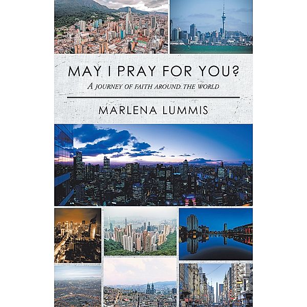 May I Pray for You?, Marlena Lummis