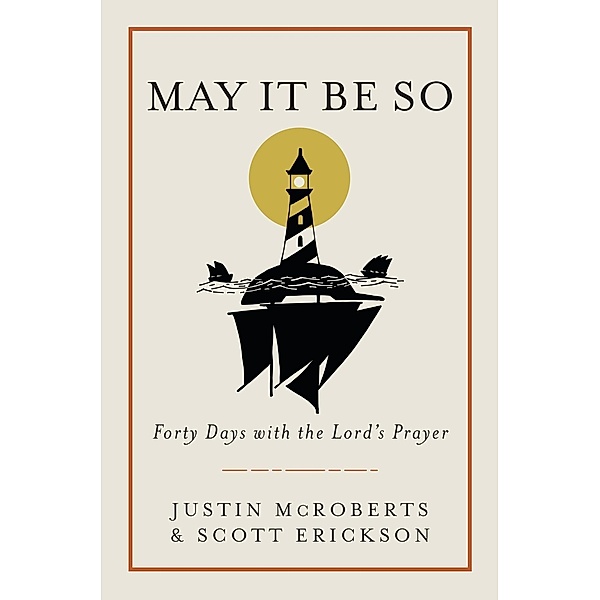 May It Be So, Justin Mcroberts, Scott Erickson
