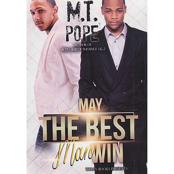 May the Best Man Win, M. T. Pope