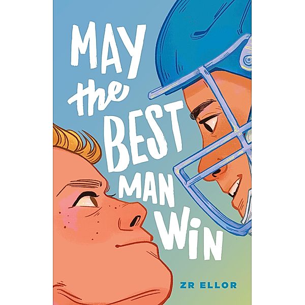 May the Best Man Win, Z. R. Ellor