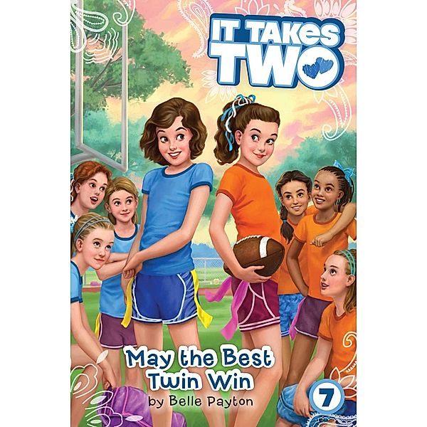 May the Best Twin Win, Belle Payton