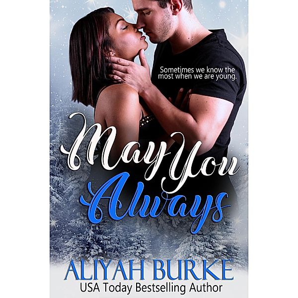 May You Always, Aliyah Burke