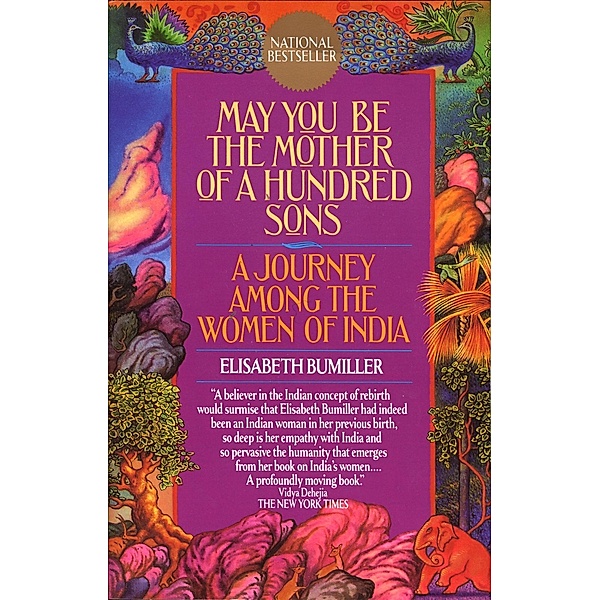 May You Be the Mother of a Hundred Sons, Elisabeth Bumiller
