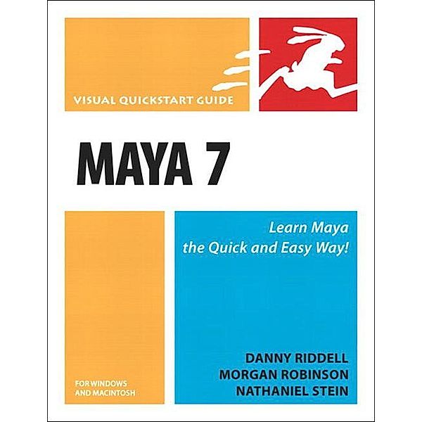 Maya 7 for Windows and Macintosh, Danny Riddell, Morgan Robinson, Nathaniel Stein
