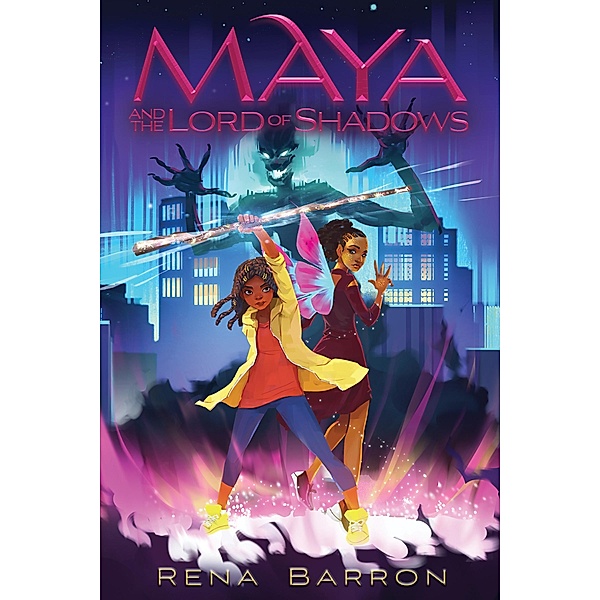 Maya and the Lord of Shadows / Maya and the Rising Dark Bd.3, Rena Barron