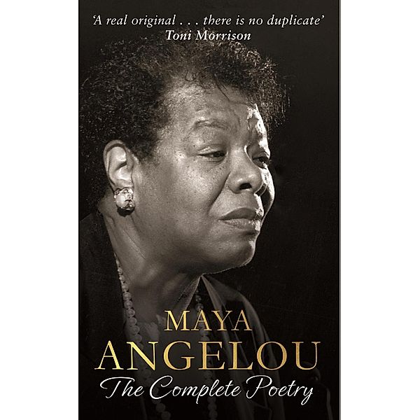Maya Angelou: The Complete Poetry, Maya Angelou