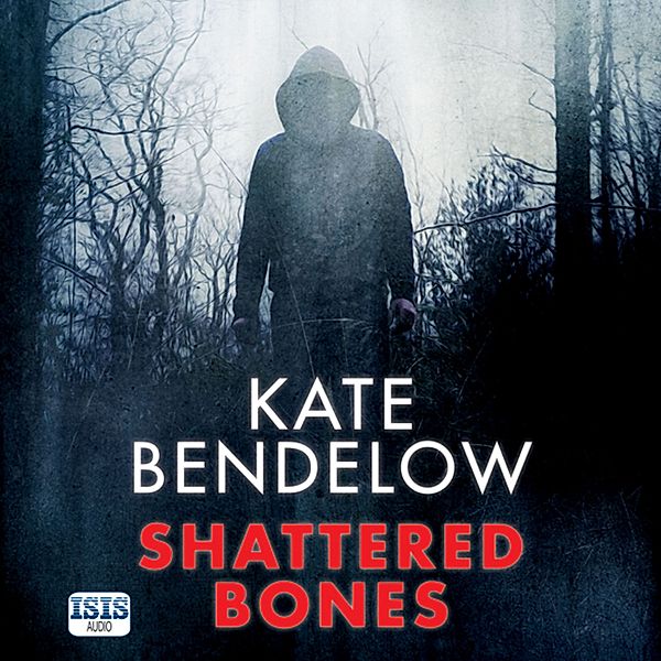 Maya Barton - 2 - Shattered Bones, Kate Bendelow