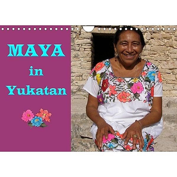 Maya in Yukatan 2023 (Wandkalender 2023 DIN A4 quer), Silke Grasreiner