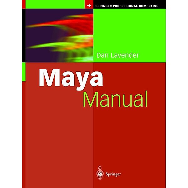 Maya Manual / Springer Professional Computing, Daniel Lavender