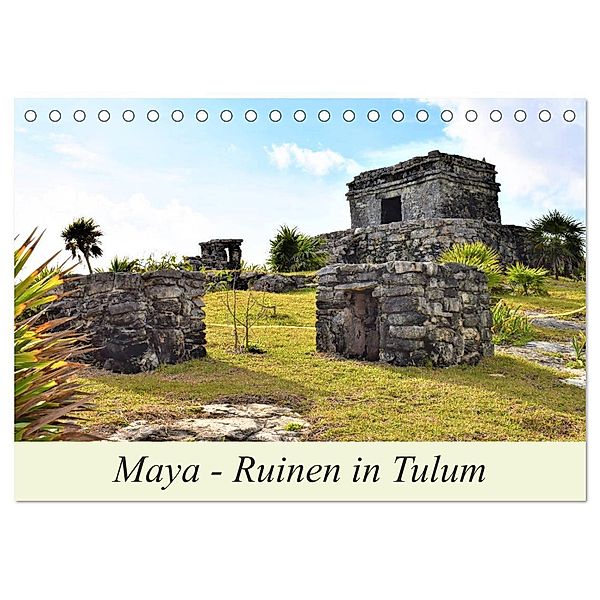 Maya - Ruinen in Tulum (Tischkalender 2024 DIN A5 quer), CALVENDO Monatskalender, Markus Pixner