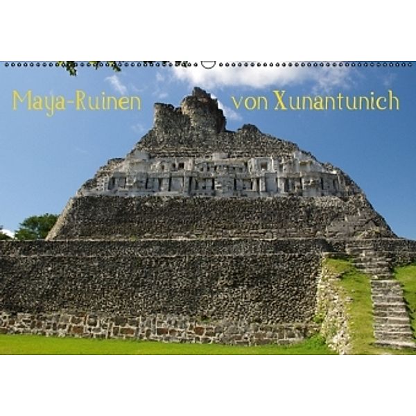 Maya-Ruinen von Xunantunich, Belize (Wandkalender 2015 DIN A2 quer), Hans-Peter Bierlein