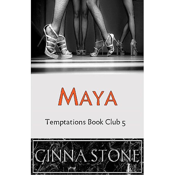 Maya (Temptations Book Club, #5) / Temptations Book Club, Ginna Stone