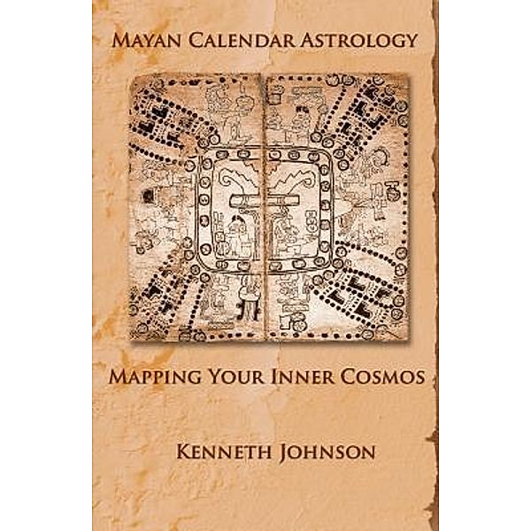 Mayan Calendar Astrology / LUCITA Publishing, Kenneth Johnson