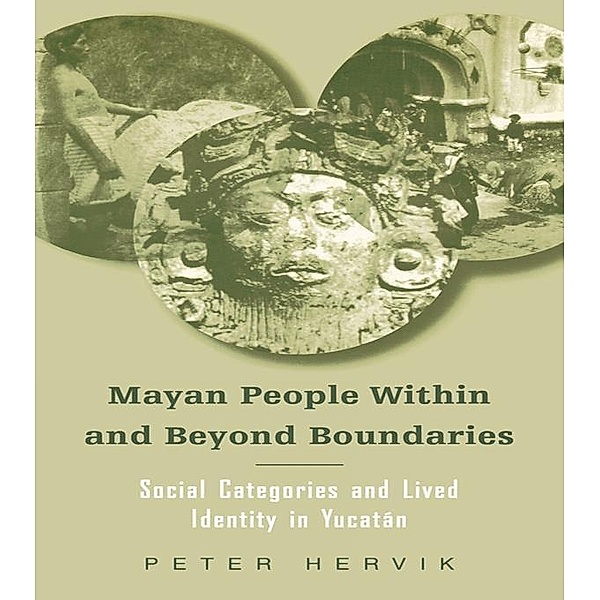 Mayan People Within and Beyond Boundaries, Peter Hervik