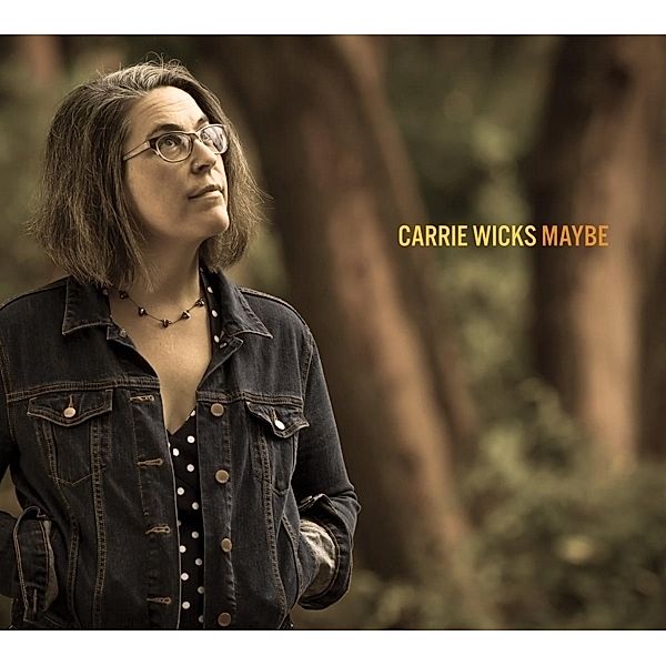 Maybe, Carrie Wicks