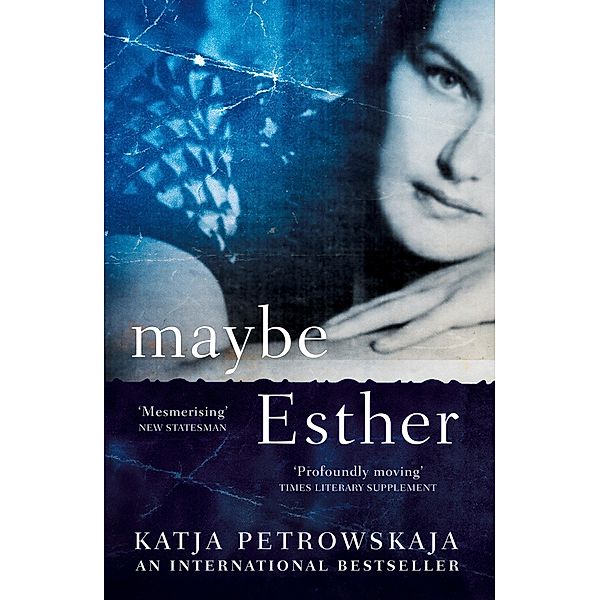 Maybe Esther, Katja Petrowskaja