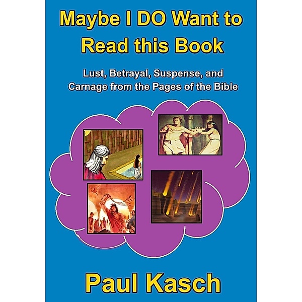 Maybe I DO Want to Read this Book, Paul Kasch
