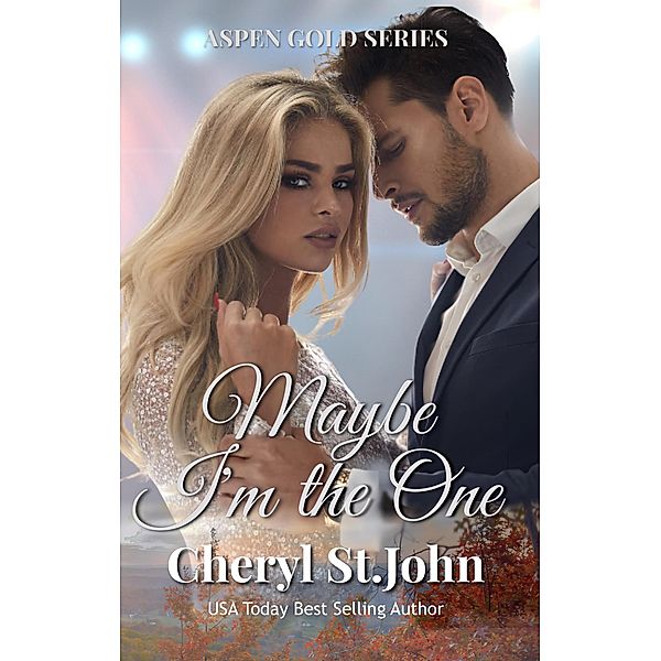 Maybe I'm the One (Aspen Gold Series, #17) / Aspen Gold Series, Cheryl St. John