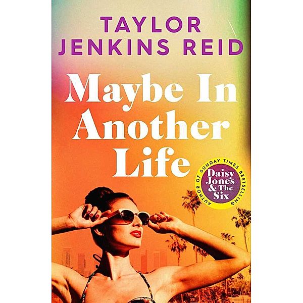 Maybe In Another Life, Taylor Jenkins Reid