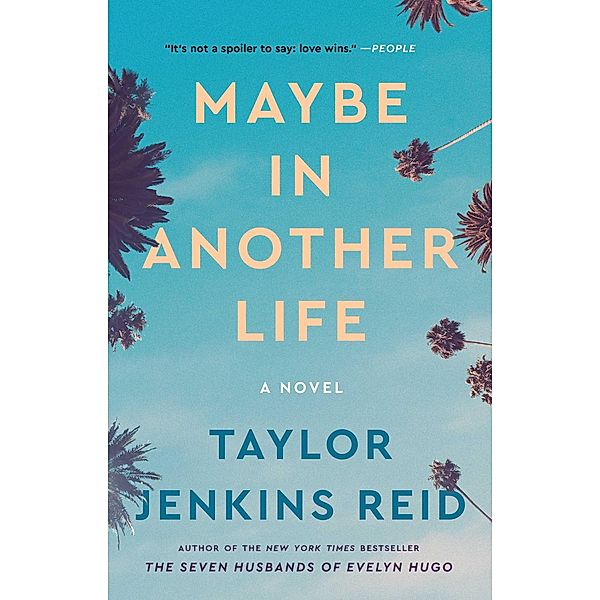 Maybe in Another Life, Taylor Jenkins Reid