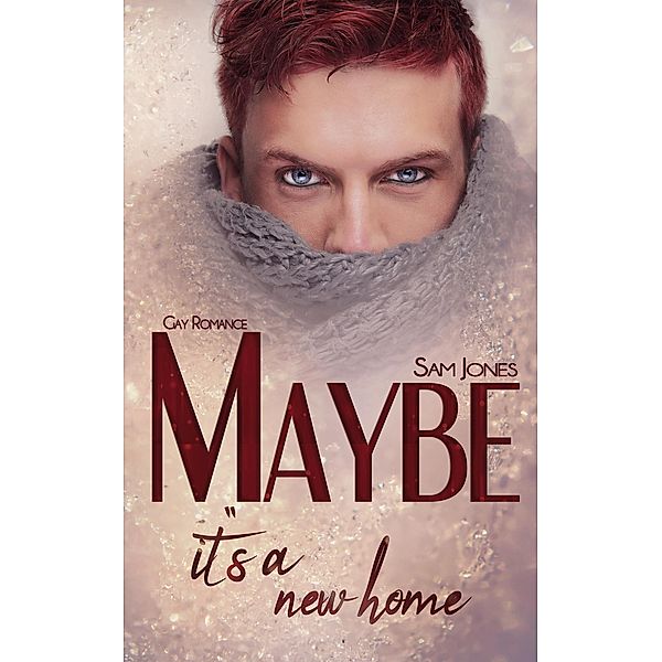 Maybe it's a new home / Maybe Serie Bd.1, Sam Jones