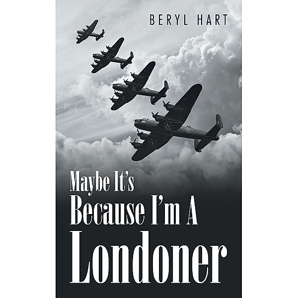 Maybe It's Because I'm a Londoner, Beryl Hart