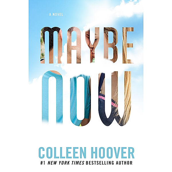 Maybe Now (Maybe Someday part two), Colleen Hoover